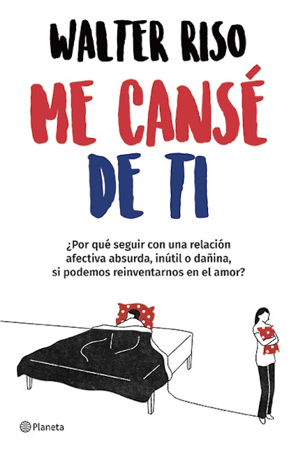 Book cover image for Me cansé de ti / I Got Tired of You ISBN: 9786070757211